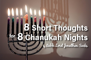 8 Short Thoughts for 8 Chanukah Nights