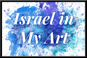 Israel: Always in my Heart and Art