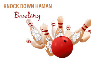 Knock Down Haman Bowling