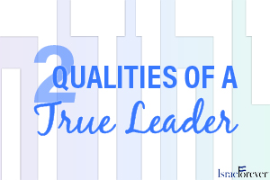 Two Qualities of a True Leader