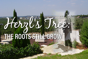 Herzl’s Tree: The Roots Still Grow