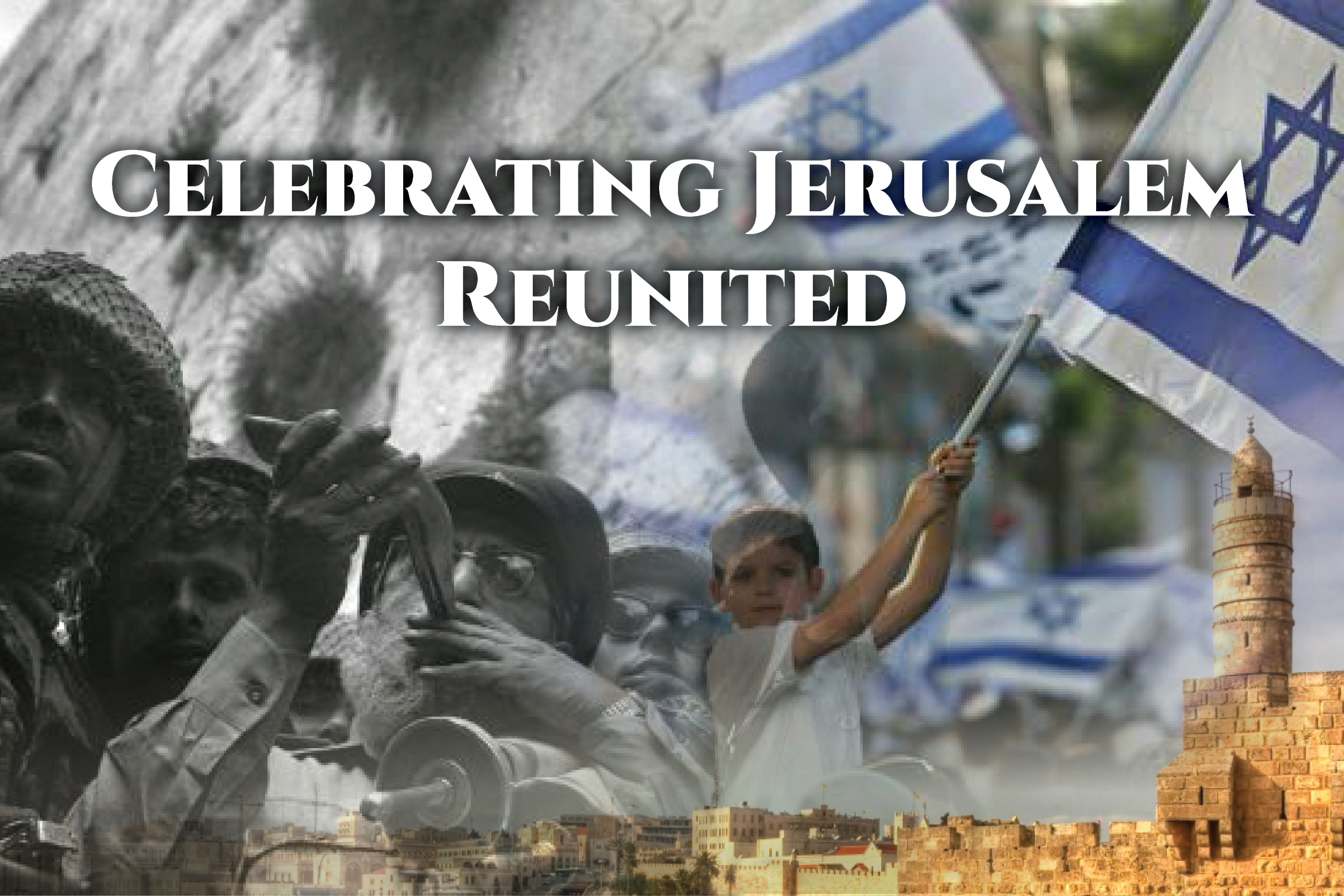 Yom Yerushalayim Resource Packet The Israel Forever Foundation