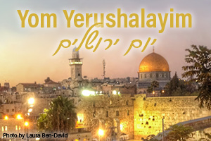 Yom Yerushalayim: Celebrating The Reunification of Jerusalem