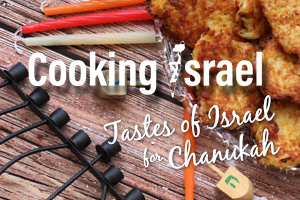 Cooking Israel For Chanukah