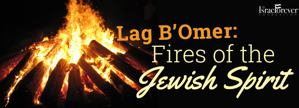 Lag B'Omer: The Israel Forever Foundation