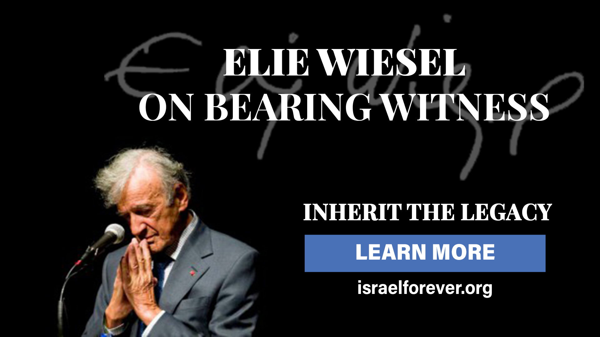 Elie Wiesel on Bearing Witness