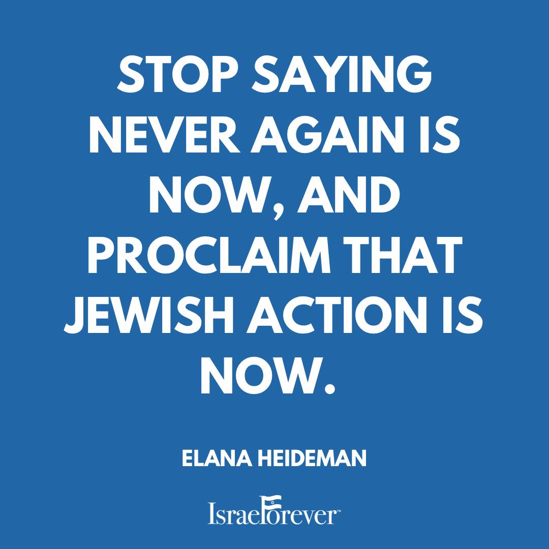 Stop saying never again - it's time to say Jewish action is now
