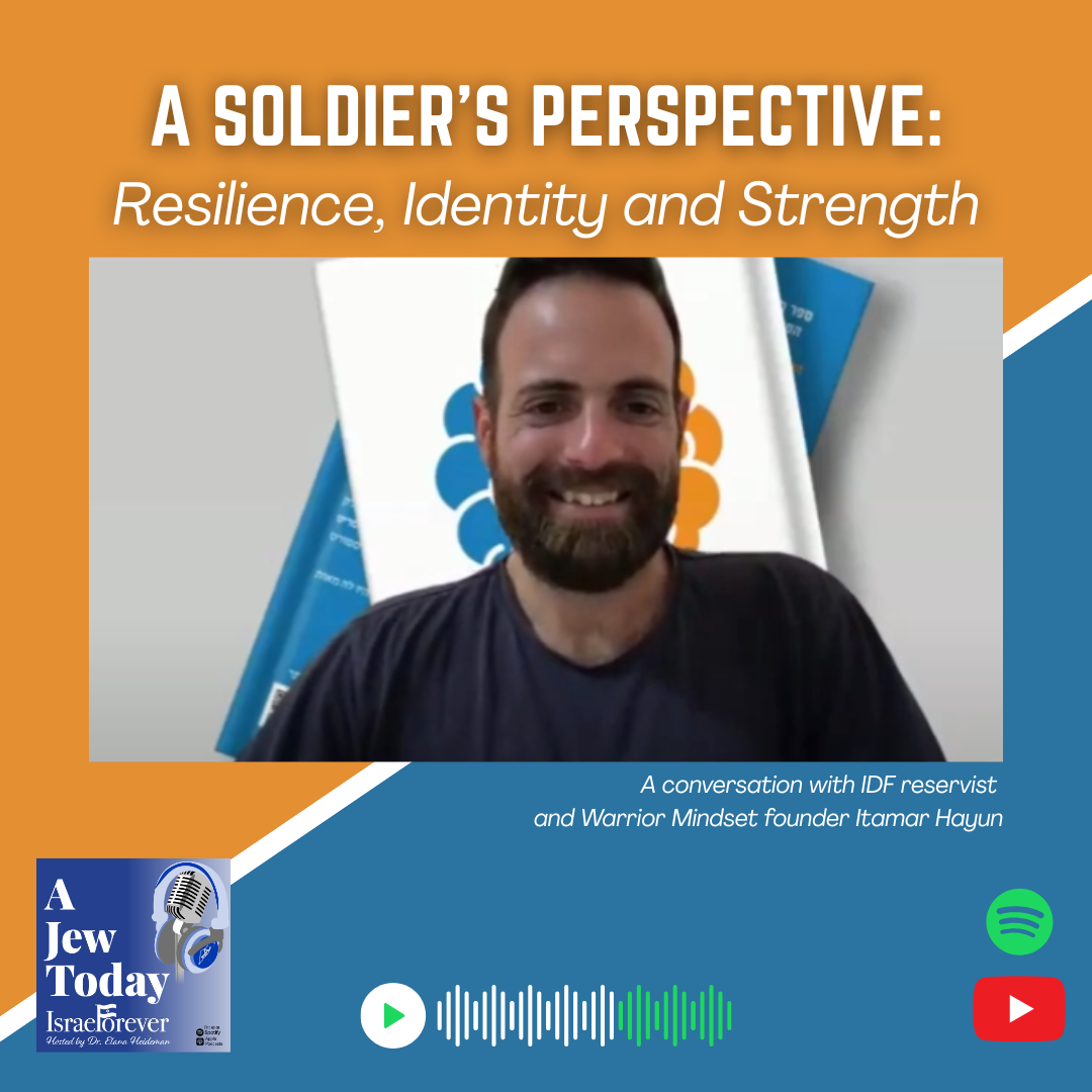 A Soldier's Perspective: Resilience, Identity and Strength with Itamar Hayun