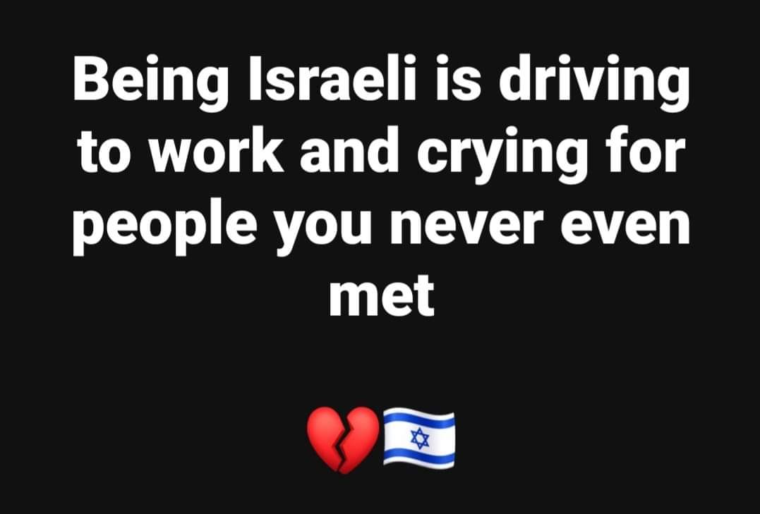 Being Israeli is crying for people you never met