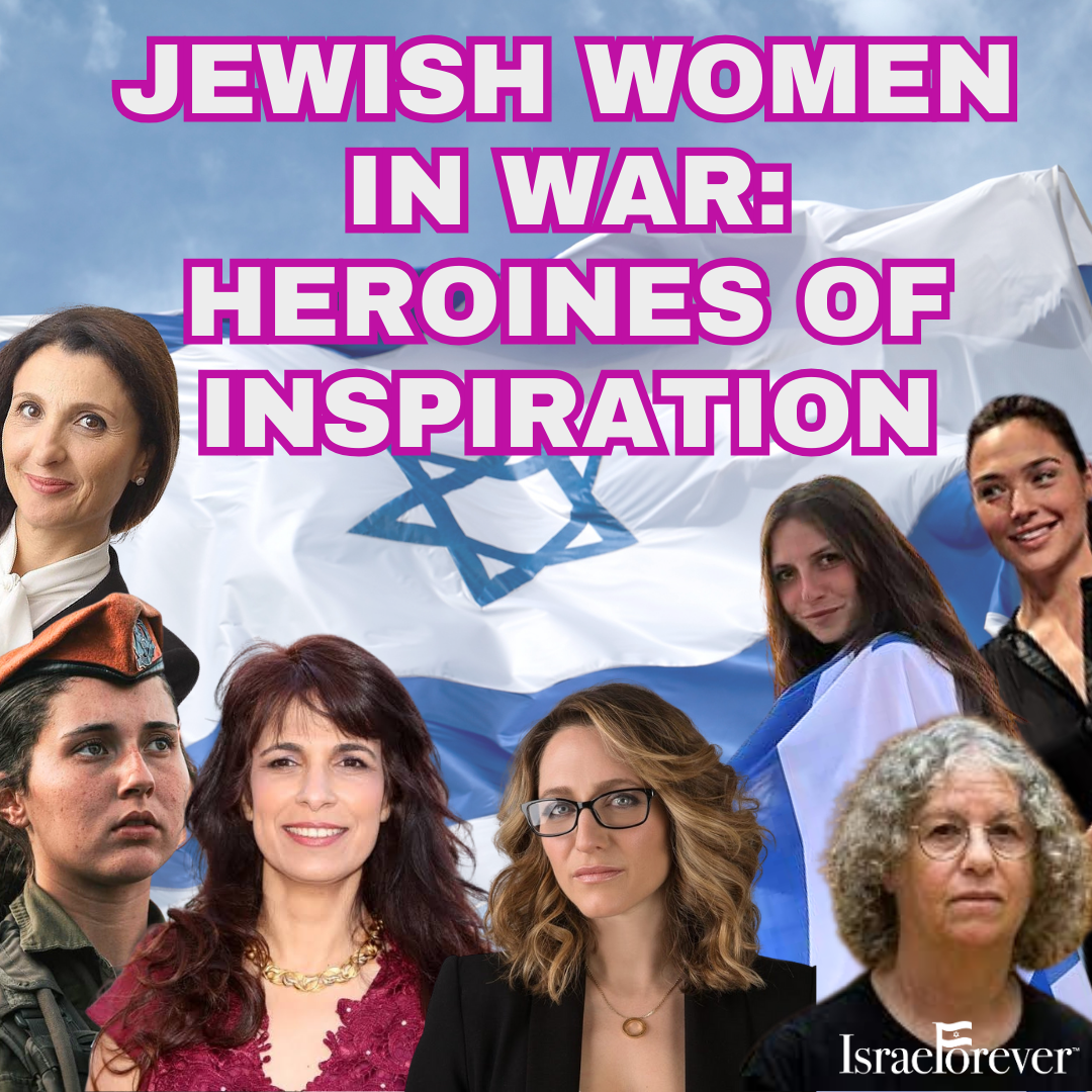 JEWISH WOMEN IN WAR: HEROINES OF INSPIRATION