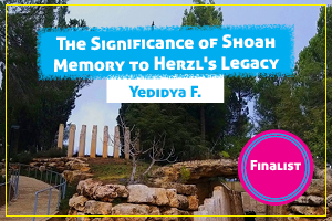The Significance of Shoah Memory to Herzl’s Legacy