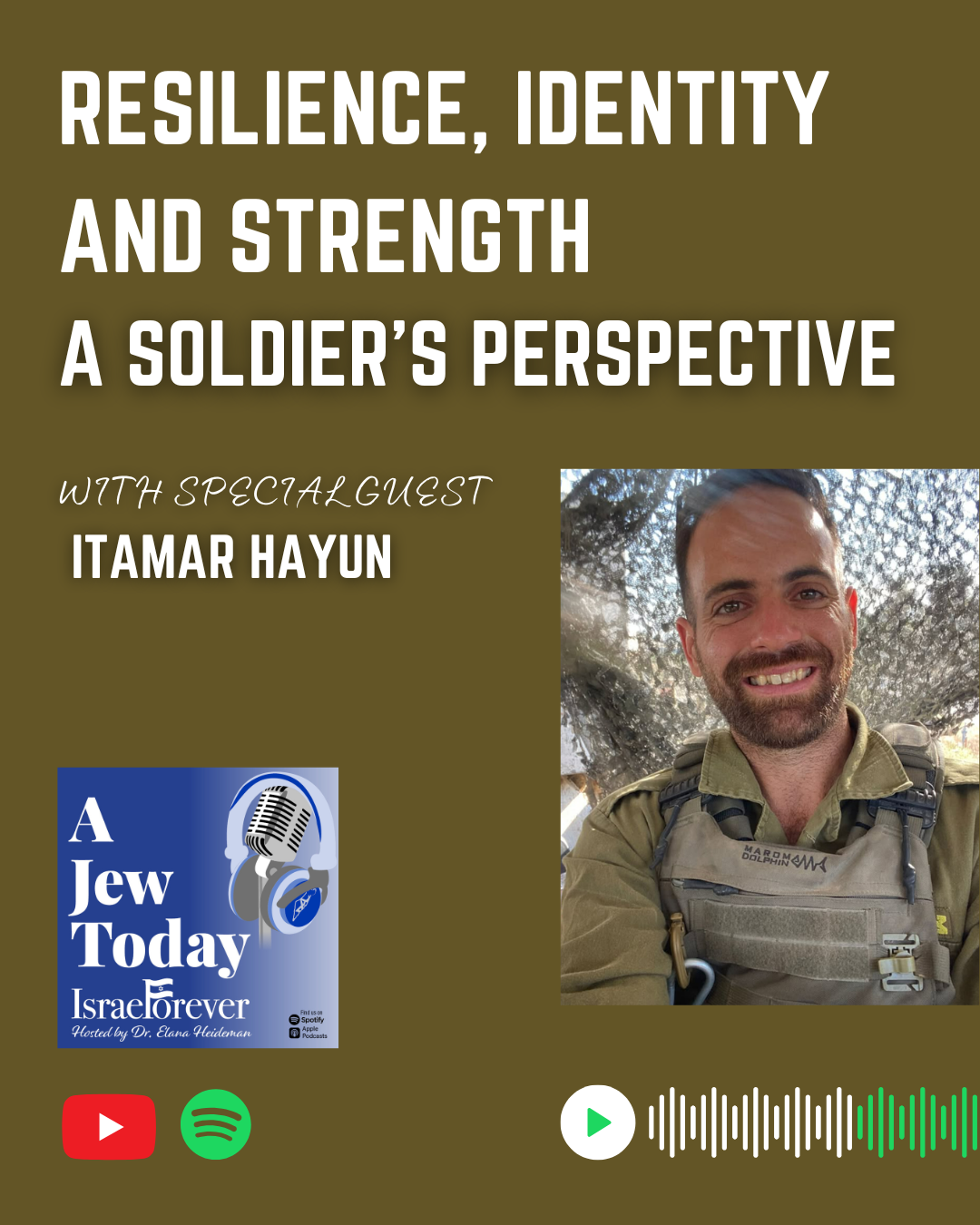 A Soldier's Perspective: Resilience, Identity and Strength with Itamar Hayun
