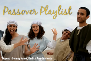 Passover Playlist: Songs Celebrating our Freedom
