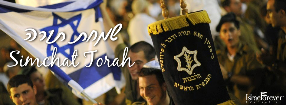 Your Israel Connection for Simchat Torah: The Israel Forever Foundation