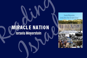 Miracle Nation: Seventy Stories About The Spirit Of Israel