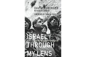 Israel Through My Lens: Sixty Years As a Photojournalist