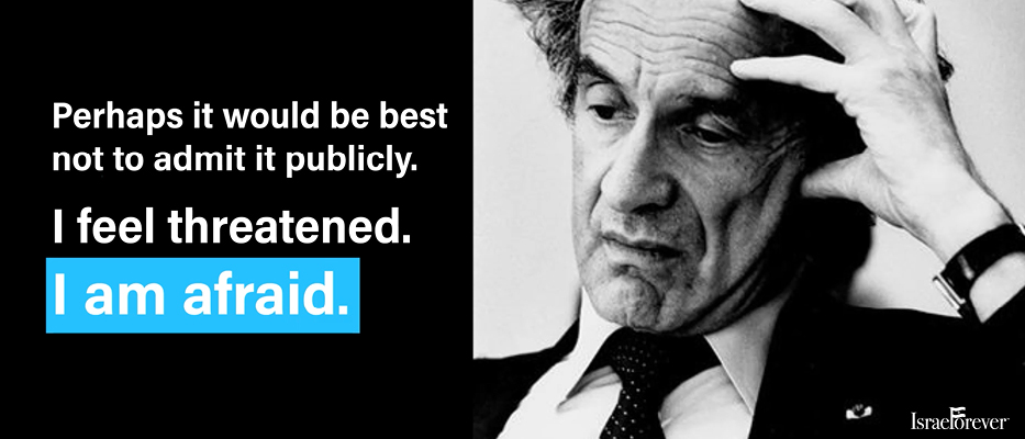 Elie Wiesel on Why I Am Afraid